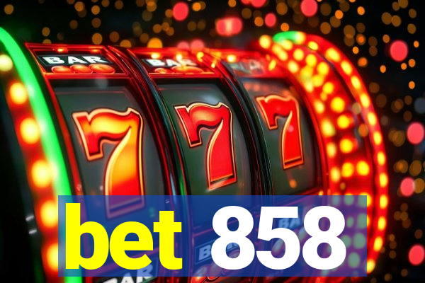 bet 858